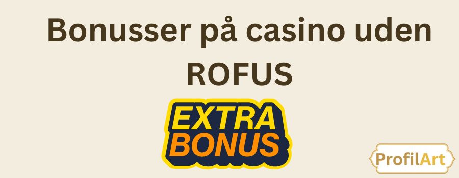 Online Casinoer Uden om ROFUS - Din Guide til Fri Spiloplevelse