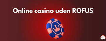 Fordele ved Danske Casinoer Uden ROFUS