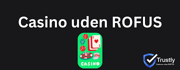 Spil Casino Uden om ROFUS Frihed til at Spille